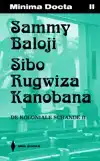 SAMMY BALOJI & SIBO RUGWIZA