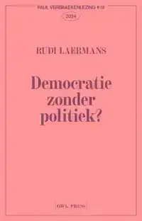 DEMOCRATIE ZONDER POLITIEK?