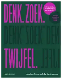 DENK. ZOEK. TWIJFEL.