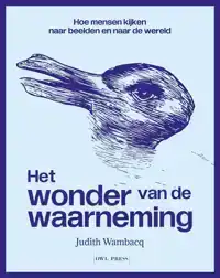 HET WONDER VAN DE WAARNEMING