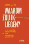 WAAROM ZOU IK LIEGEN?