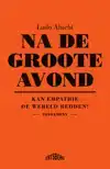 NA DE GROOTE AVOND
