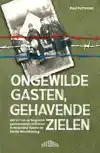 ONGEWILDE GASTEN, GEHAVENDE ZIELEN