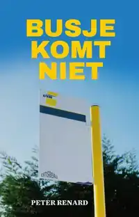 BUSJE KOMT NIET