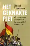 HET GEKNAKTE RIET