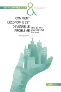 COMMENT L'ECONOMIE EST DEVENUE LE PROBLEME