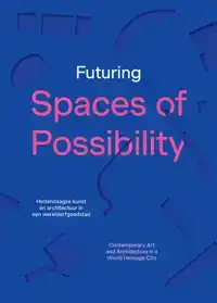 SPACES OF POSSIBILITY - TRIENNALE BRUGGE 2024