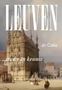 LEUVEN, STAD VAN KENNIS
