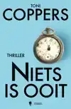 NIETS IS OOIT