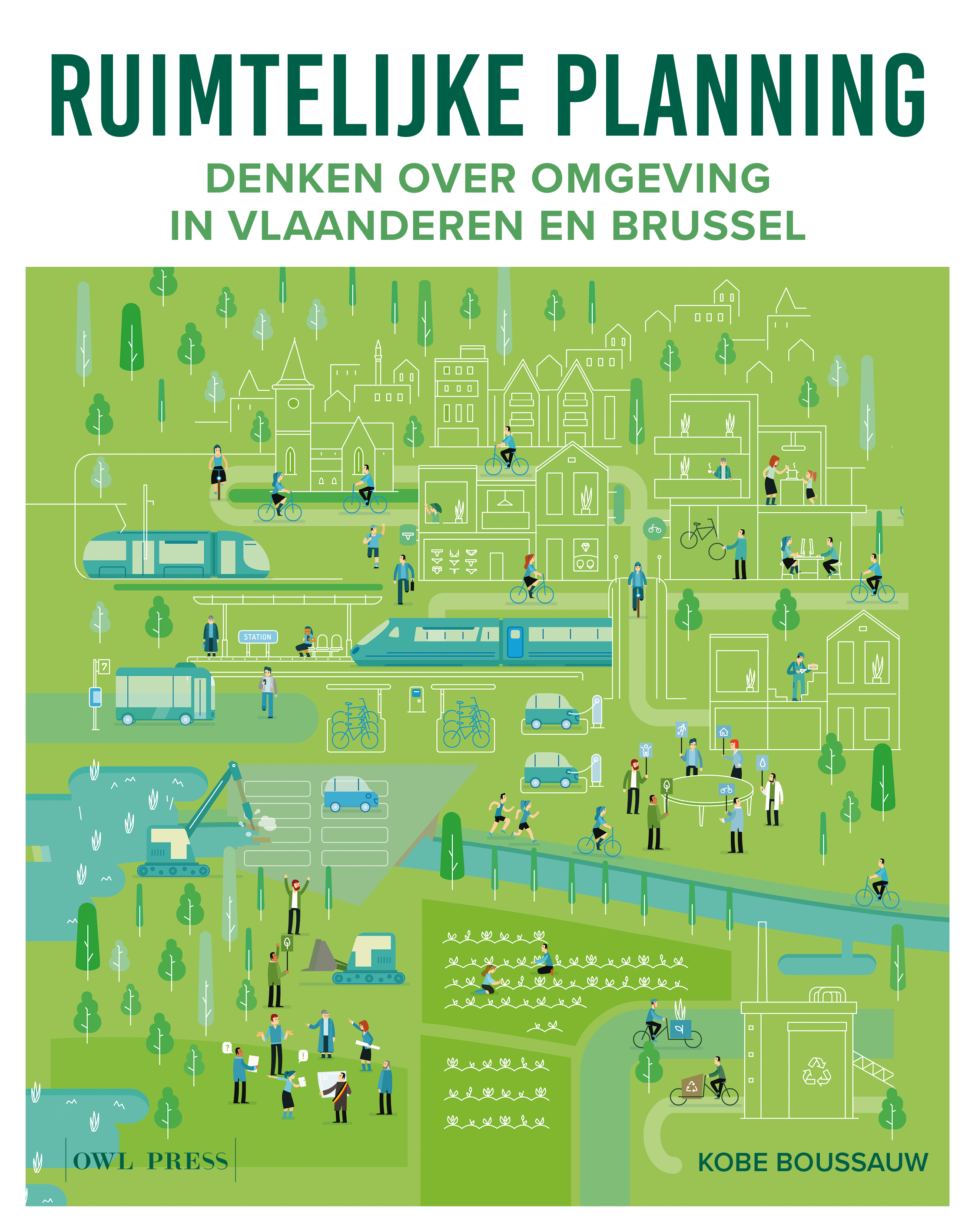 RUIMTELIJKE PLANNING: DENKEN OVER OMGEVING IN VLAANDEREN EN