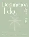 DESTINATION 'I DO'