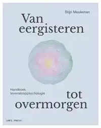 VAN EERGISTEREN TOT OVERMORGEN