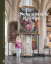 DE KRACHT VAN DE SCHEPPENDE RUIMTE