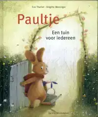 PAULTJE. EEN TUIN VOOR IEDEREEN