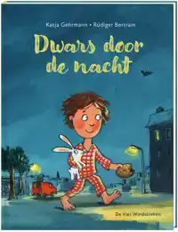 DWARS DOOR DE NACHT