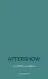 AFTERSHOW