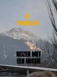 REIZEN MET EEN MISSIE