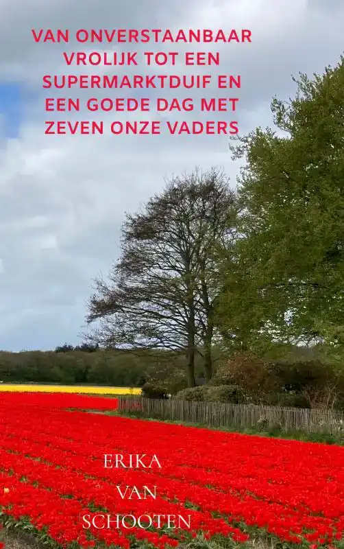 VAN ONVERSTAANBAAR VROLIJK TOT EEN SUPERMARKTDUIF EN EEN GOE