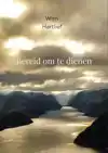 BEREID OM TE DIENEN
