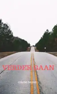 VERDER GAAN