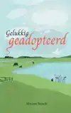 GELUKKIG GEADOPTEERD