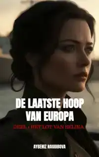 DE LAATSTE HOOP VAN EUROPA