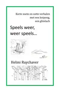 SPEELS WEER, WEER SPEELS...