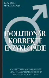 EVOLUTIONAR KORREKTE ENZYKLOPADIE: MANIFEST FUR MANNERRECHTE