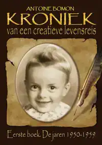 KRONIEK VAN EEN CREATIEVE LEVENSREIS