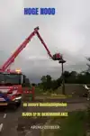 HOGE NOOD EN ANDERE BEESTACHTIGHEDEN
