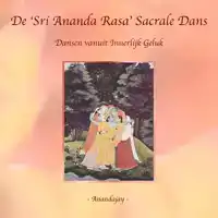 DE 'SRI ANANDA RASA' SACRALE DANS