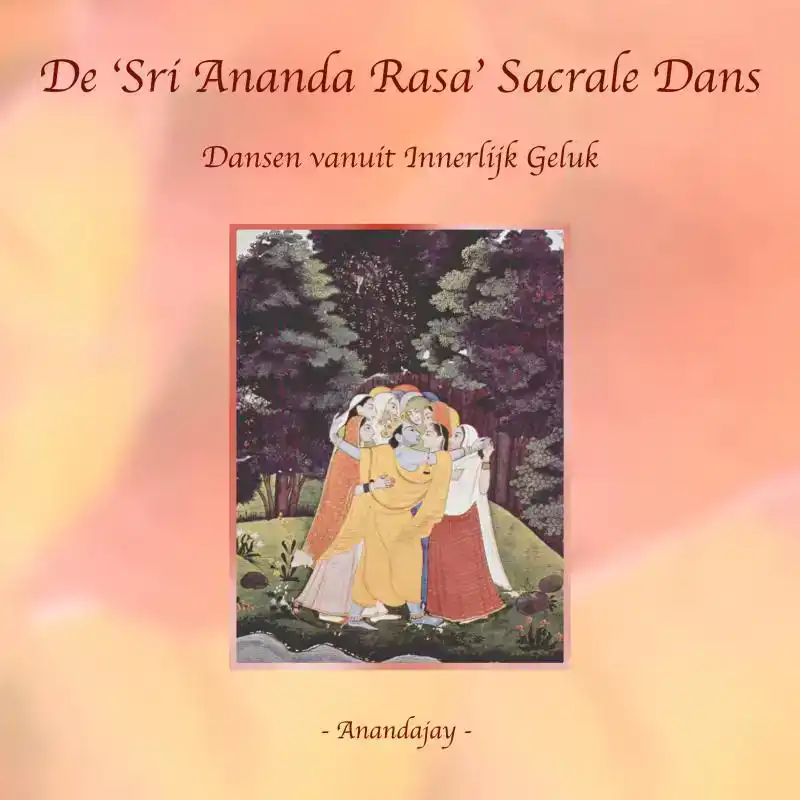 DE 'SRI ANANDA RASA' SACRALE DANS