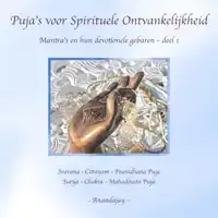 PUJA'S VOOR SPIRITUELE ONTVANKELIJKHEID