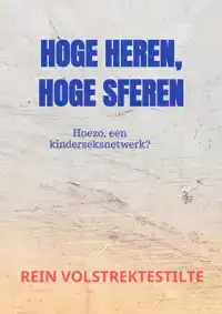 HOGE HEREN, HOGE SFEREN