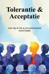 TOLERANTIE & ACCEPTATIE