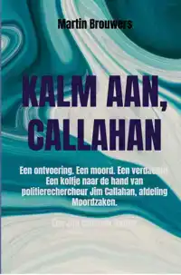 KALM AAN, CALLAHAN