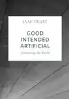 GOOD INTENDED ARTIFICIAL INTELLIGENCE