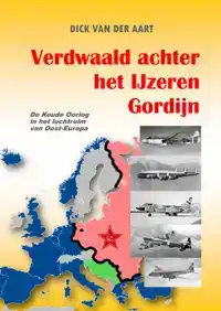 VERDWAALD ACHTER HET IJZEREN GORDIJN