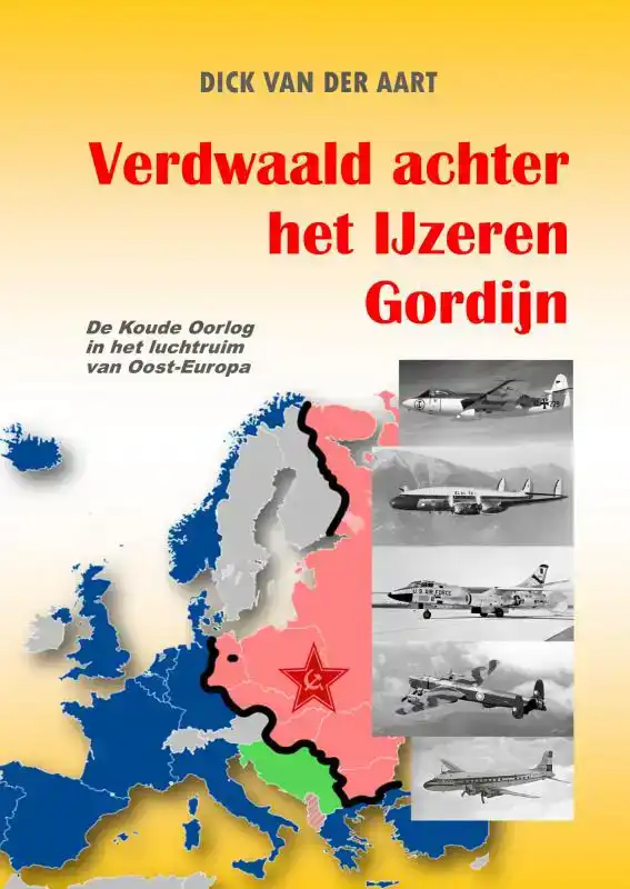 VERDWAALD ACHTER HET IJZEREN GORDIJN