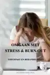 OMGAAN MET STRESS & BURN-OUT
