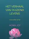 HET VERHAAL VAN DUIZEND LEVENS