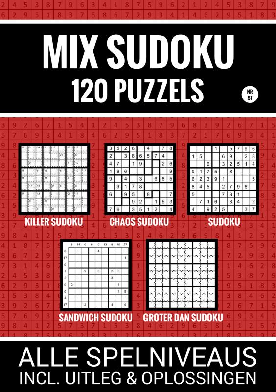 MIX SUDOKU - 120 PUZZELS - ALLE SPELNIVEAUS, INCL. UITLEG EN