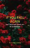IF YOU FALL AGAIN