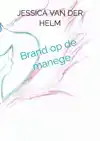 BRAND OP DE MANEGE
