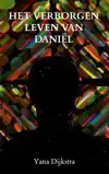 HET VERBORGEN LEVEN VAN DANIEL