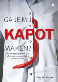 GA JE MIJ KAPOT MAKEN?