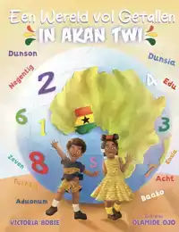 EEN WERELD VOL GETALLEN - IN AKAN TWI