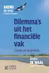 DILEMMA'S UIT HET FINANCIELE VAK