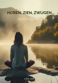 HOREN, ZIEN, ZWIJGEN...