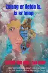 ZOLANG ER LIEFDE IS, IS ER HOOP